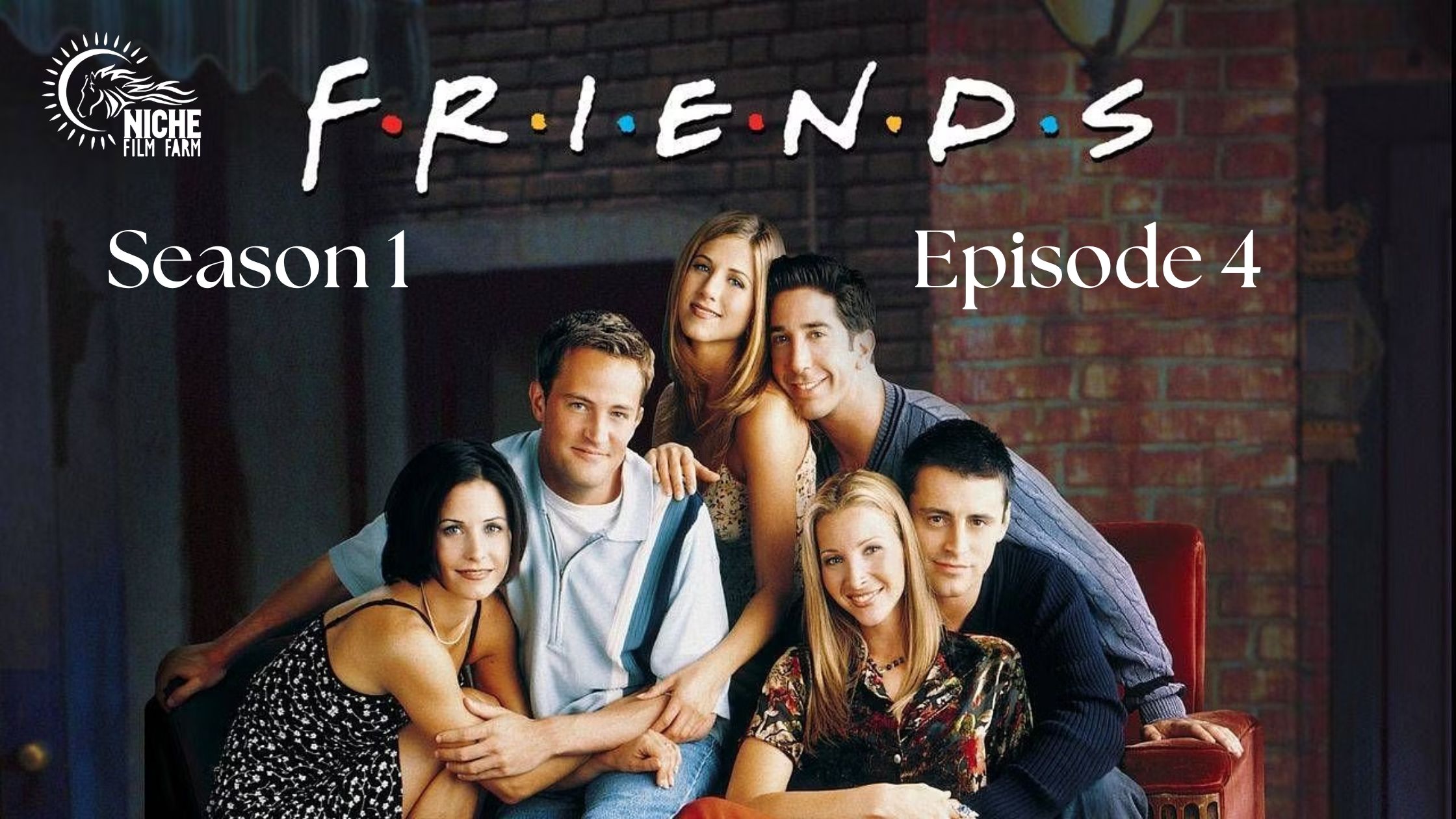 Best Friendship A Deeper Dive into Episode 4 of Friends