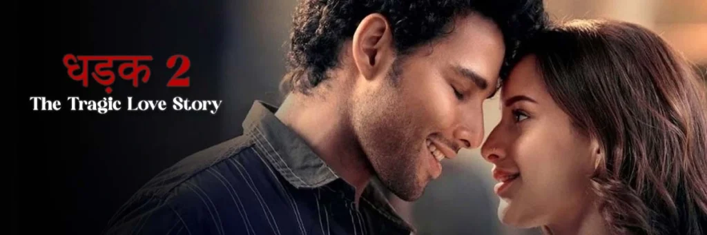 Dhadak 2: The Tragic Love Story